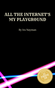 12From20 Book cover: ALL THE INTERNET'S MY PLAYGROUND