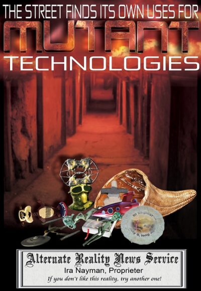 The Street Finds its own Uses for Mutant Technologies –<br /> Contents